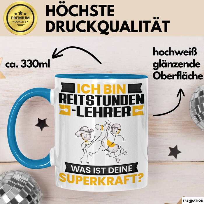 Reitstundenlehrer Tasse Geschenk für Reitstundenlehrer Geburtstag Lustiger Spruch Kaffee-Becher Was Ist Deine Superkraft Blau Trendation