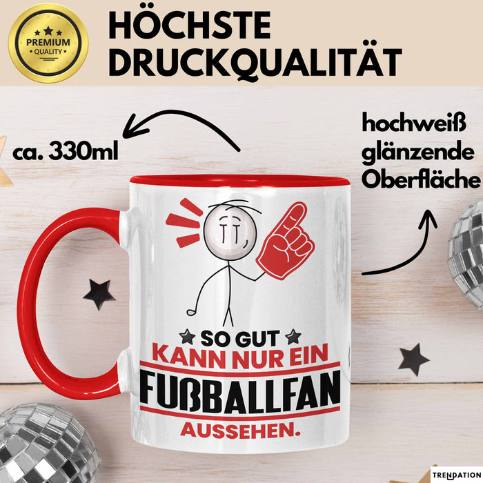 Fußballfan Geschenk Tasse So Gut Kann Nur Ein Fußballfan Aussehen Geschenkidee Kaffee-Becher Rot Trendation