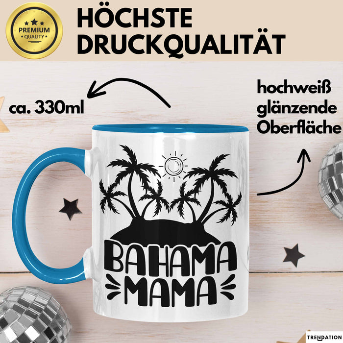 Bahama Mama Tasse Geschenk Bahamas Geschenkidee Urlaub Becher Blau Trendation