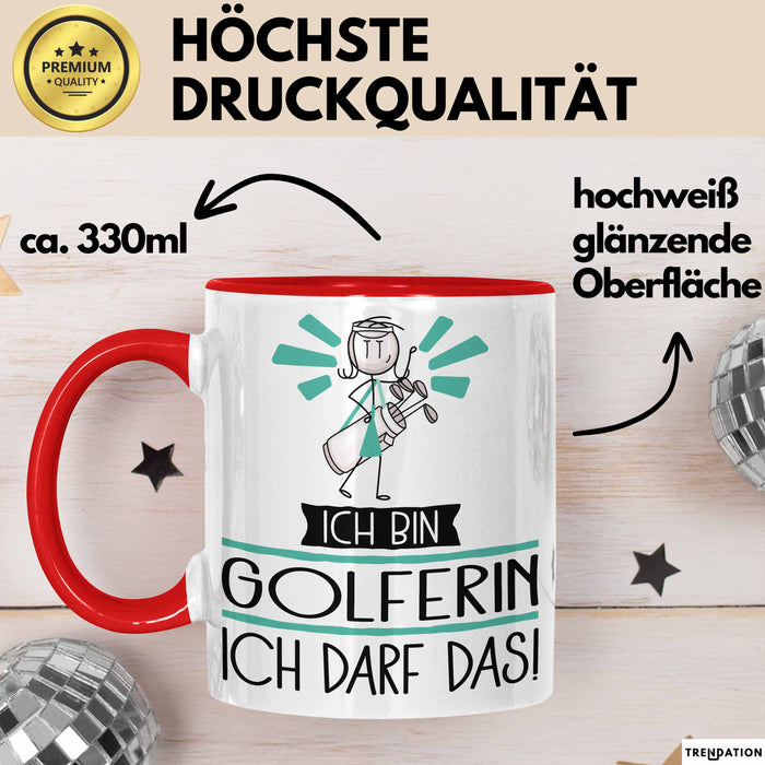 Geschenk für Golferin Tasse Lustige Geschenkidee Geburtstag Ich Bin Golferin Ich Darf Das Rot Trendation