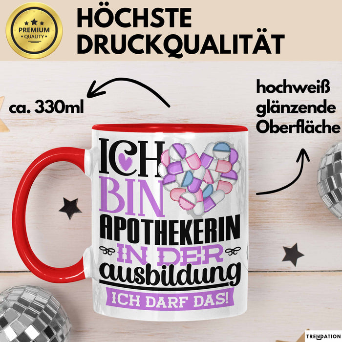Apothekerin Ausbildung Start Geschenk Tasse Ich Bin Apothekerin In Der Ausbildung Ich Darf Das Kaffee-Becher Geschenkidee Rot Trendation