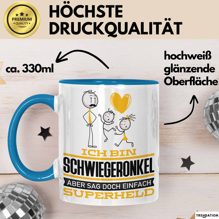 Schwiegeronkel Geschenk Tasse Ich Bin Schwiegeronkel Aber Sag Doch Einfach Superheld Lustige Geschenkdiee für Schwiegeronkel Kaffee-Becher Blau Trendation