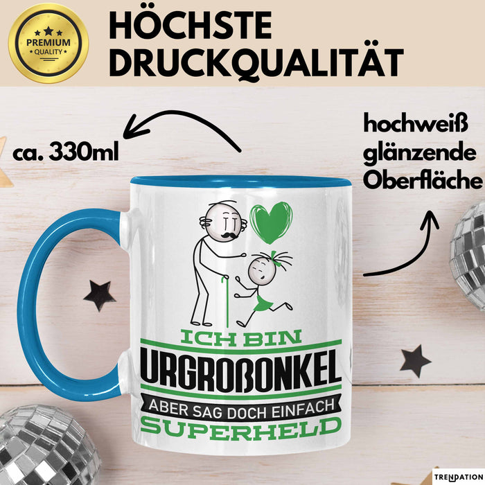 Urgroßonkel Geschenk Tasse Ich Bin Urgroßonkel Aber Sag Doch Einfach Superheld Lustige Geschenkdiee für Urgroßonkel Kaffee-Becher Blau Trendation