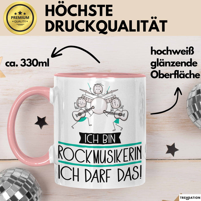 Geschenk für Rockmusikerin Tasse Lustige Geschenkidee Geburtstag Ich Bin Rockmusikerin Ich Darf Das Rosa Trendation