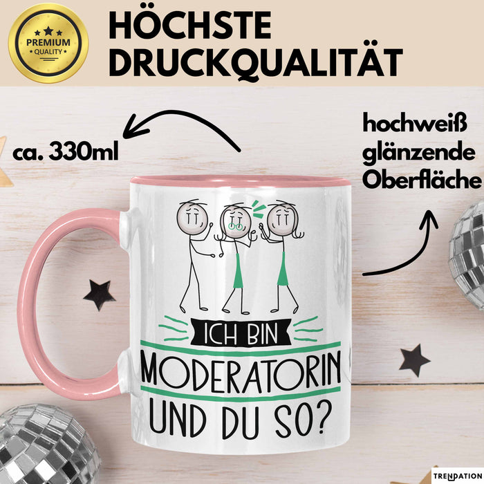 Moderatorin Tasse Geschenk Ich Bin Moderatorin Und Du So Geschenkidee Lustiger Spruch Becher Rosa Trendation