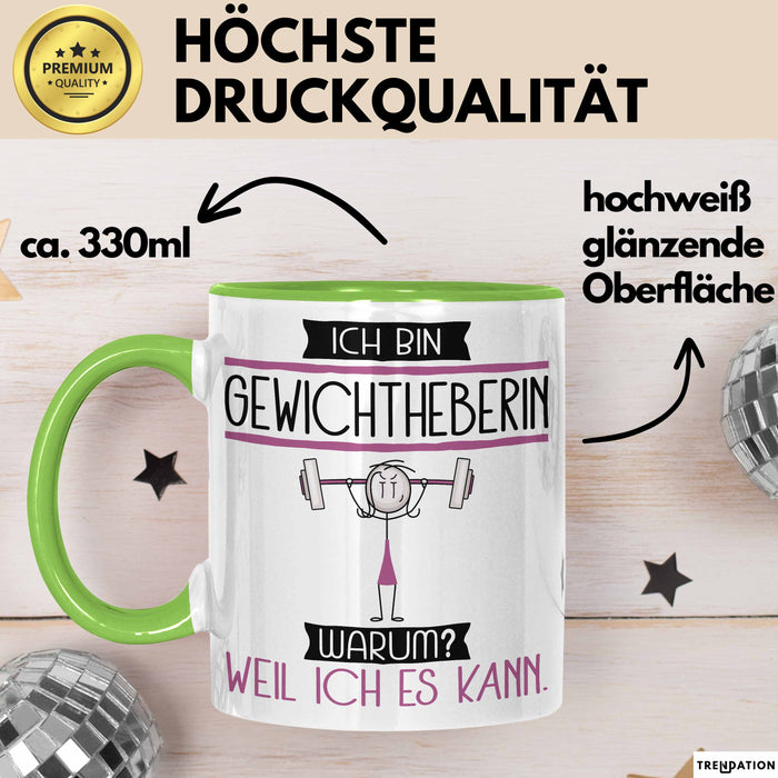 Gewichtheberin Tasse Geschenk Ich Bin Gewichtheberin Warum Weil Ich Es Kann Geschenkidee Geburtstag Grün Trendation