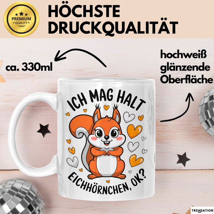 Eichhörnchen Tierliebhaber Tasse Geschenk Lustige Geschenkidee Spruch Ich Mag Halt Einfach Eichhörnchen Weiß Trendation