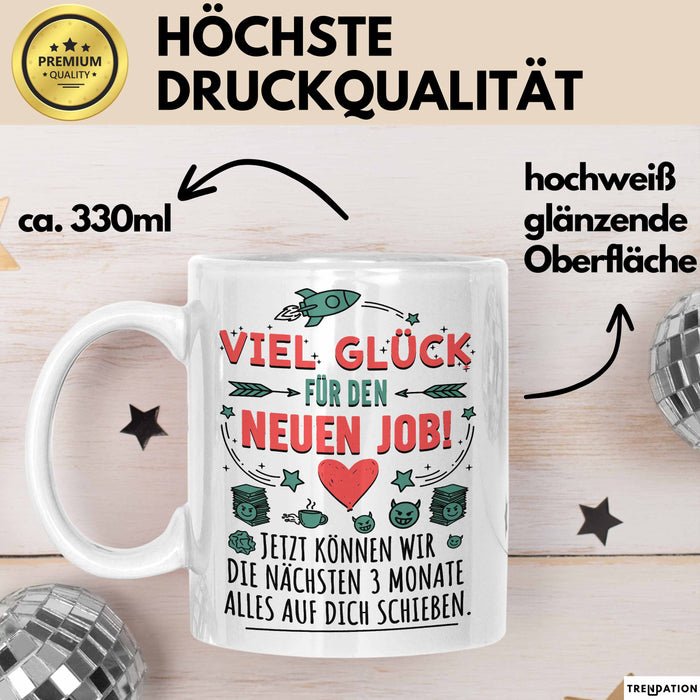 Büroarbeit Kollege Tasse Geschenk Lustige Geschenkidee Spruch Viel Glück Für Den Neuen Job Weiß Trendation