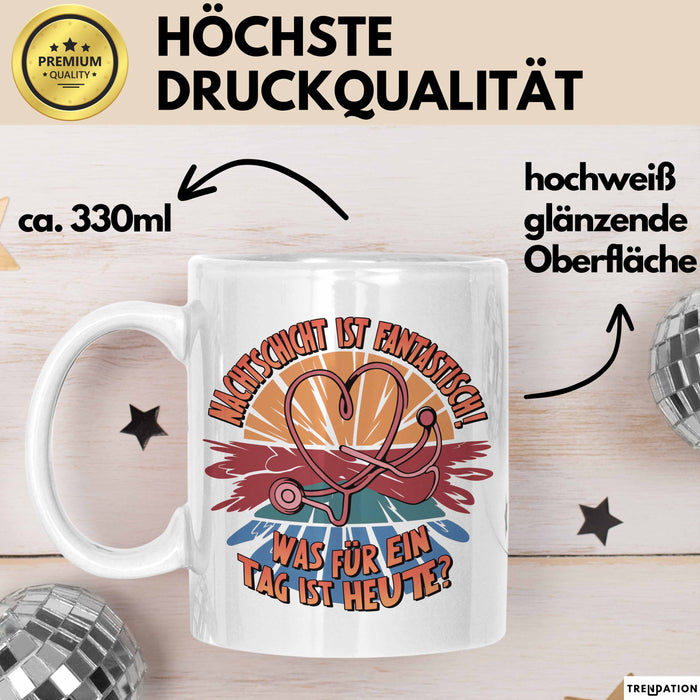 Krankenschwester Pflege Betreuung Tasse Geschenk Lustige Geschenkidee Spruch Nachtschicht Ist Fantastisch Was Für Ein Tag Ist Heute Weiß Trendation