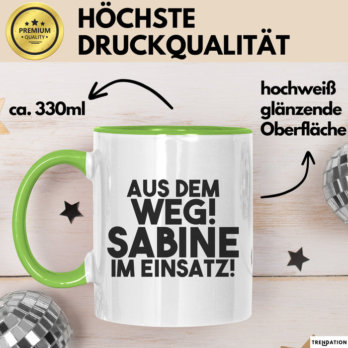 Sabine Tasse Aus Dem Weg! Sabine Im Einsatz! Geschenk
