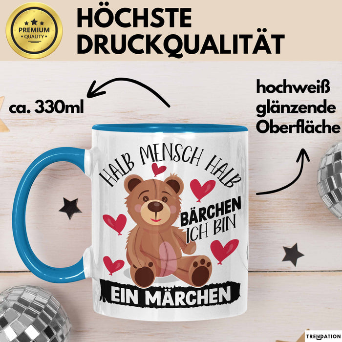 Kuschelbär Geschenk Tasse Teddy Halb Mensch Halb Bärchen Ich Bin Ein Märchen Kaffee-Becher Geschenkidee Blau Trendation