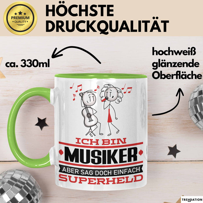 Musiker Geschenk Tasse Ich Bin Musiker Aber Sag Doch Einfach Superheld Lustige Geschenkdiee für Musiker Kaffee-Becher Grün Trendation