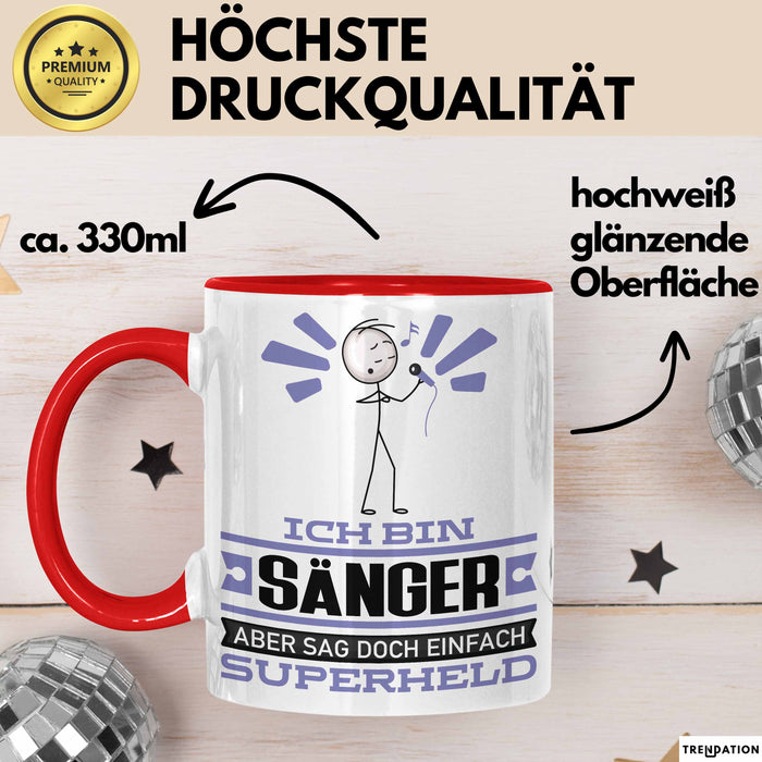 Sänger Geschenk Tasse Ich Bin Sänger Aber Sag Doch Einfach Superheld Lustige Geschenkdiee für Sänger Kaffee-Becher Rot Trendation