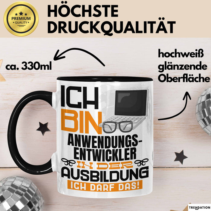 Anwendungsentwickler Ausbildung Tasse Geschenk Ich Bin Anwendungsentwickler In Der Ausbildung Ich Darf Das Geschenkidee Spruch Schwarz Trendation