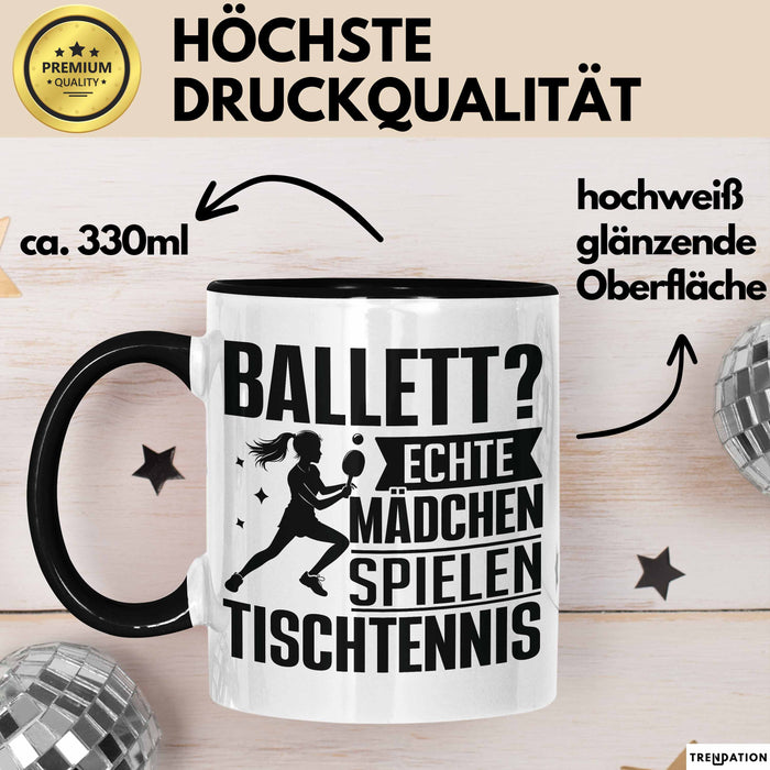 Tischtennis-Spielerin Tasse Geschenk Frauen Ballett Echte Mädchen Spielen Tischtennis Trendation