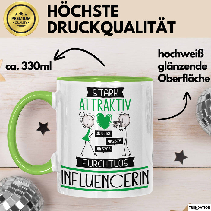 Influencerin Tasse Geschenk Becher Stark Attraktiv Furchtlos Influencerin Lustige Geschenkidee Grün Trendation