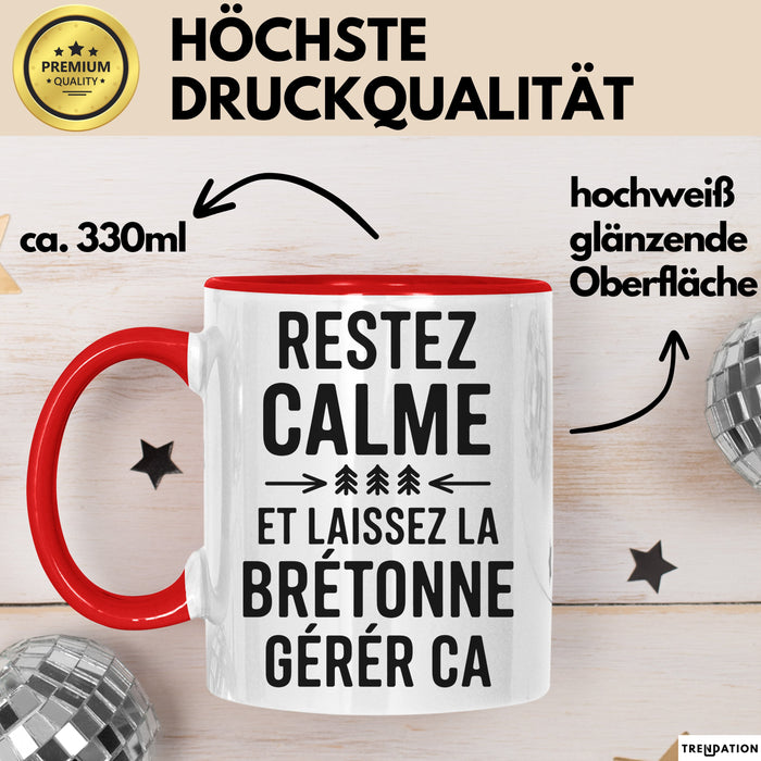 Bretagne Tasse Geschenk Restez Calme Bretonne Geschenkidee Frankreich Rot Trendation