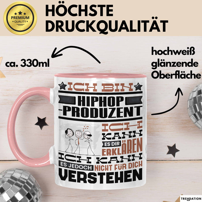 Hiphop-Produzent Geschenk Tasse Geschenkidee für Hiphop-Produzent Geburtstag Lustig Ich Bin Hiphop-Produzent Ich Kann Es Dir Erklären Aber Nicht Für Dich Verstehen Rosa Trendation