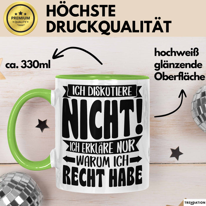 Lustige Tasse Besserwisser Mit Spruch Ich Diskutiere Nicht Ich Erkläre Nur Warum Ich Recht Habe Kaffee-Becher Sprüche Geschenkidee Kollege Grün Trendation