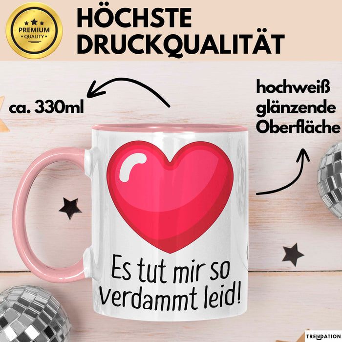 Entschuldigung Tasse Es Tur Mir So Leid Geschenkidee Sorry Becher Rosa Trendation