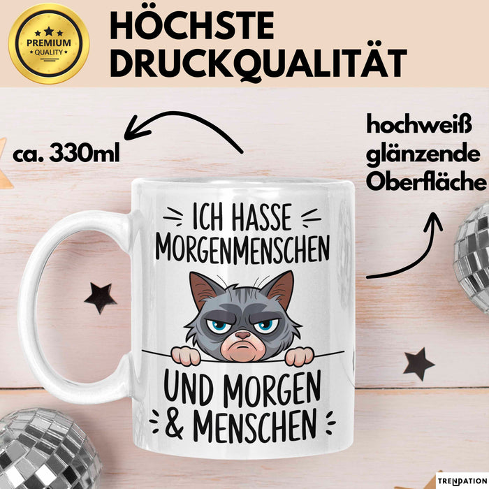 Sarkastische Katze Tasse Geschenk Lustige Geschenkidee Ich Hasse Morgenmenschen und morgen Weiß Trendation