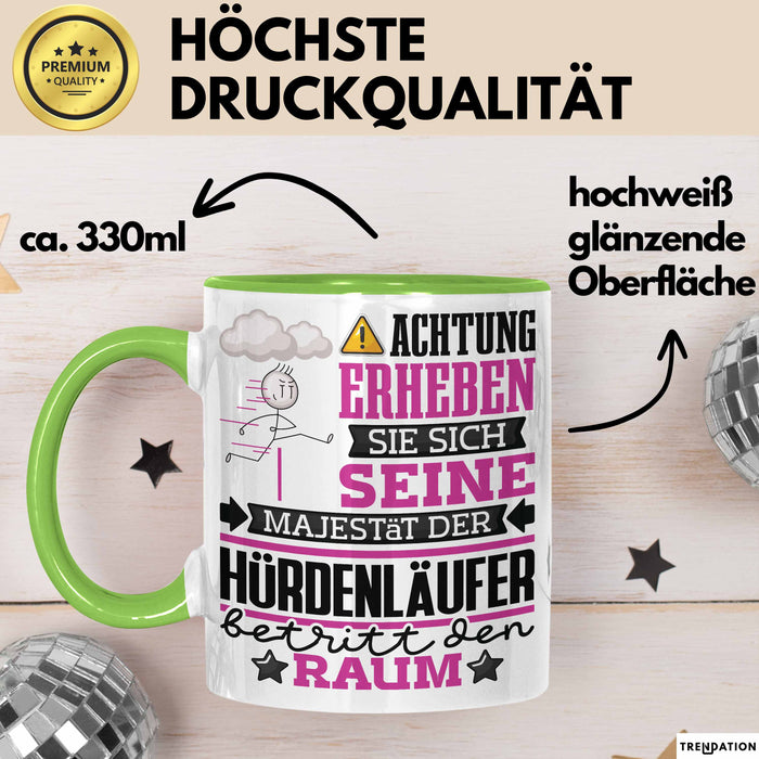 Hürdenläufer Geschenk Tasse Lustiger Spruch Erheben Sie Sich Der Hürdenläufer Betritt den Raum Grün Trendation