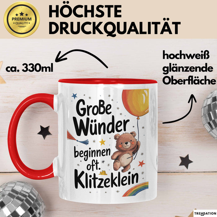 Baby Geburt Neue Eltern Tasse Geschenk Lustige Geschenkidee Spruch Große Wunder Beginnen Oft Klitzeklein Rot Trendation