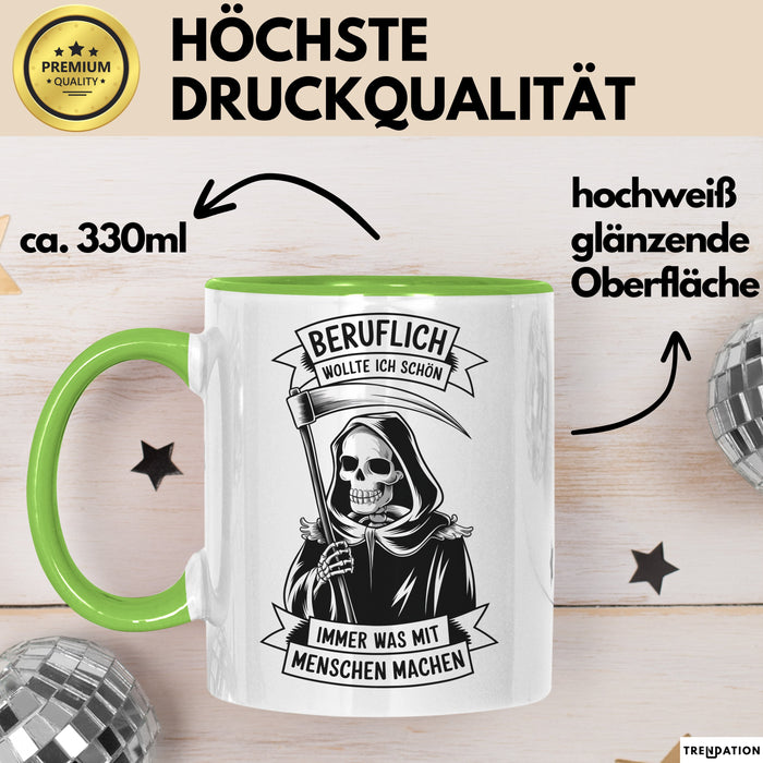 Beruf Tasse Geschenk Beruflich Wollte Ich Was Mit Menschen Machen Geschenkidee Grün Trendation
