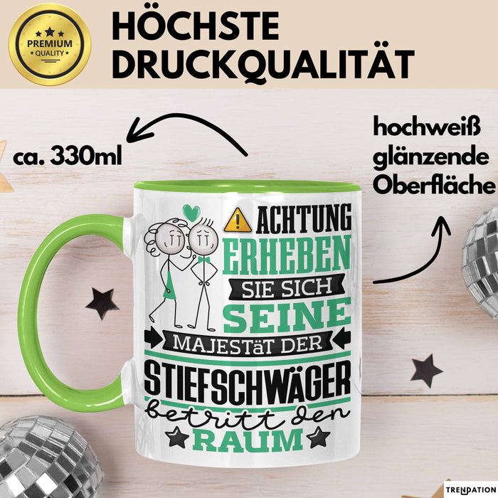 Stiefschwäger Geschenk Tasse Lustiger Spruch Erheben Sie Sich Der Stiefschwäger Betritt den Raum Grün Trendation