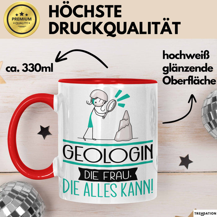 Geologin Geschenk Tasse Becher Die Frau Die Allen Kann Geschenkidee für eine Geologin Lustig Rot Trendation