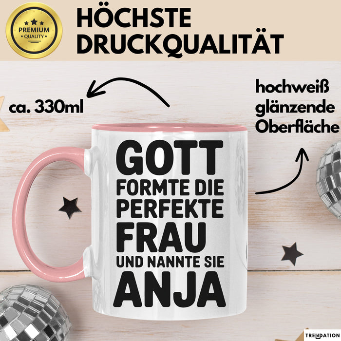 Anja Tasse Geschenk Gott Formte Die Perfekte Frau Anja Geschenkidee Rosa Trendation