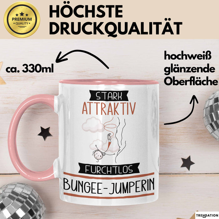 Bungee-Jumperin Tasse Geschenk Becher Stark Attraktiv Furchtlos Bungee-Jumperin Lustige Geschenkidee Rosa Trendation