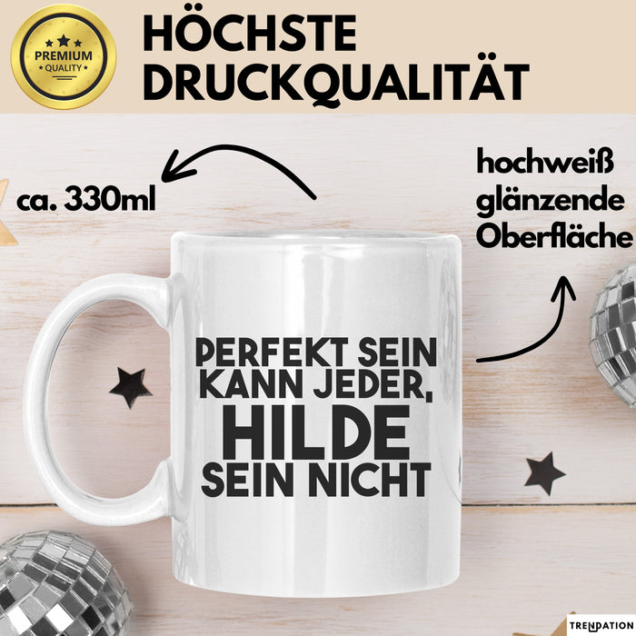 Hilde Tasse Perfekt Sein Kann Jeder, Hilde Sein Nicht Geschenk Weiß Trendation