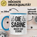 Sabine Tasse Geschenk Die Sabine Macht Dat Schon Geschenkidee Becher mit Name Blau Trendation
