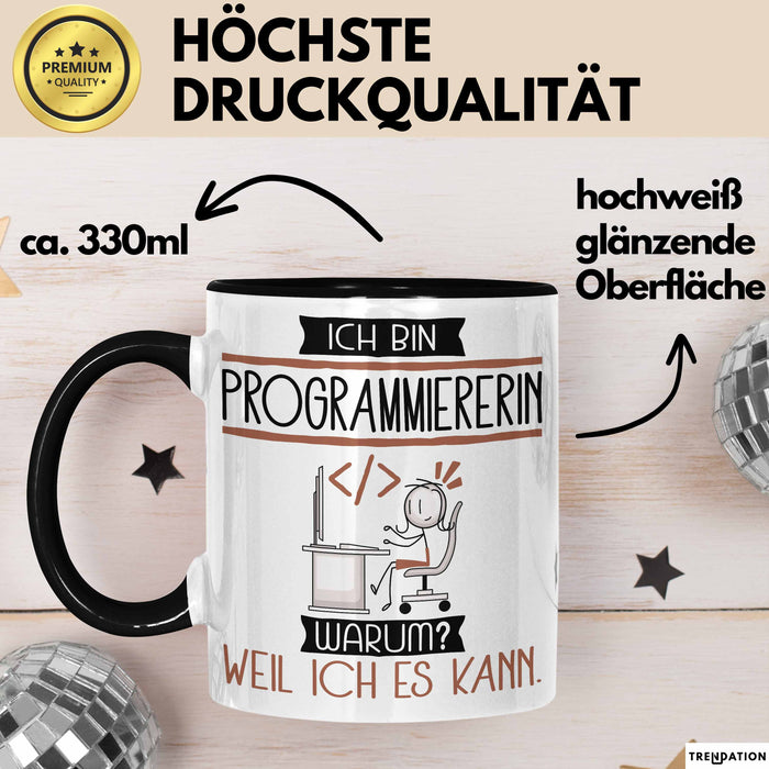 Programmiererin Tasse Geschenk Ich Bin Programmiererin Warum Weil Ich Es Kann Geschenkidee Geburtstag Trendation