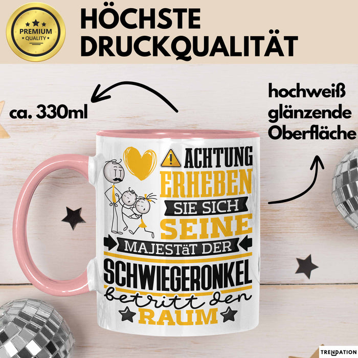 Schwiegeronkel Geschenk Tasse Lustiger Spruch Erheben Sie Sich Der Schwiegeronkel Betritt den Raum Rosa Trendation