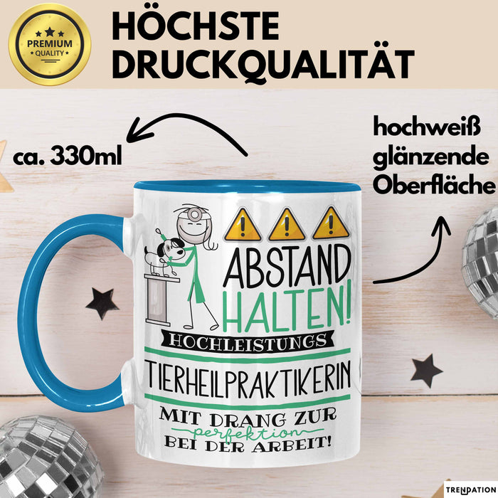 Tierheilpraktikerin Tasse Geschenk Lustig Abstand Halten Hochleistungs-Tierheilpraktikerin Mit Drang Zur Perfektion Bei Der Arbeit Blau Trendation