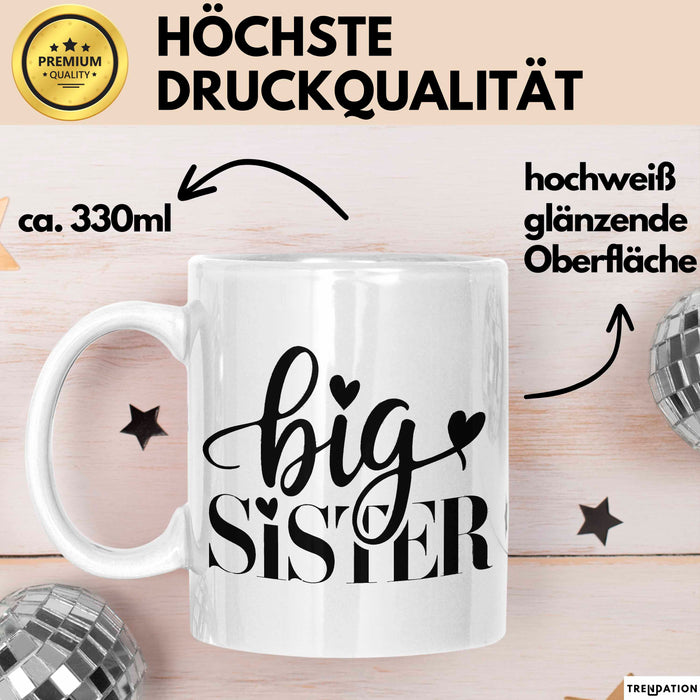 Big Sister Ältere Geschwister Schwestern Tasse Becher Geschenk Lustige Geschenkidee Spruch Big Sister Weiß Trendation