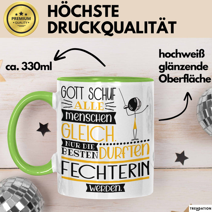 Fechterin Geschenk Becher Tasse Gott Schuf Alle Menschen Gleich Nur Die Besten Durfeten Fechterin Werden Geschenkidee Lustig Grün Trendation