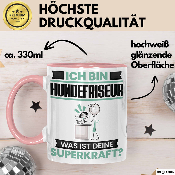 Hundefriseur Tasse Geschenk für Hundefriseur Geburtstag Lustiger Spruch Kaffee-Becher Was Ist Deine Superkraft Rosa Trendation