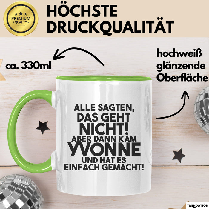 Yvonne Tasse Alle Sagten Das Geht Nicht, Aber Dann Kam Yvonne Geschenk