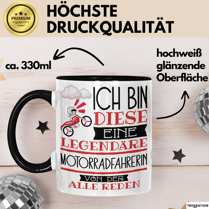 Motorradfahrerin Tasse Geschenk Ich Bin Diese Eine Legendäre Motorradfahrerin Von Der Alle Reden Geschenkidee Geburtstag Weihnachten Trendation