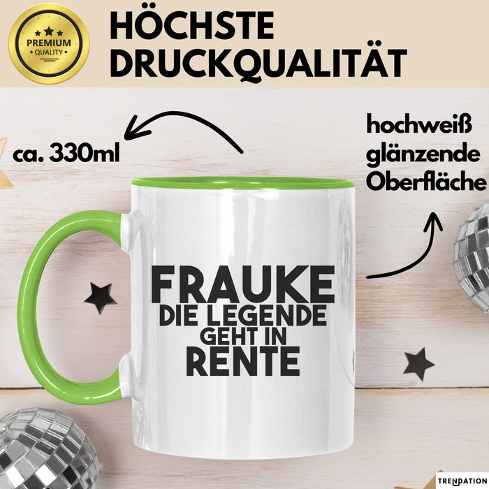 Frauke Tasse Frauke – Die Legende Geht In Rente Geschenk