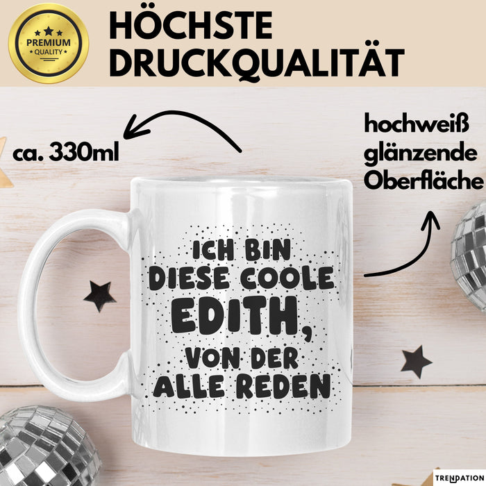 Edith Tasse Ich Bin Diese Coole Edith, Von Der Alle Reden Geschenk