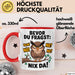 Sarkastische Eule Tierliebhaber Tasse Geschenk Lustige Geschenkidee Spruch Bevor Du Fragst Nein Eule Rot Trendation