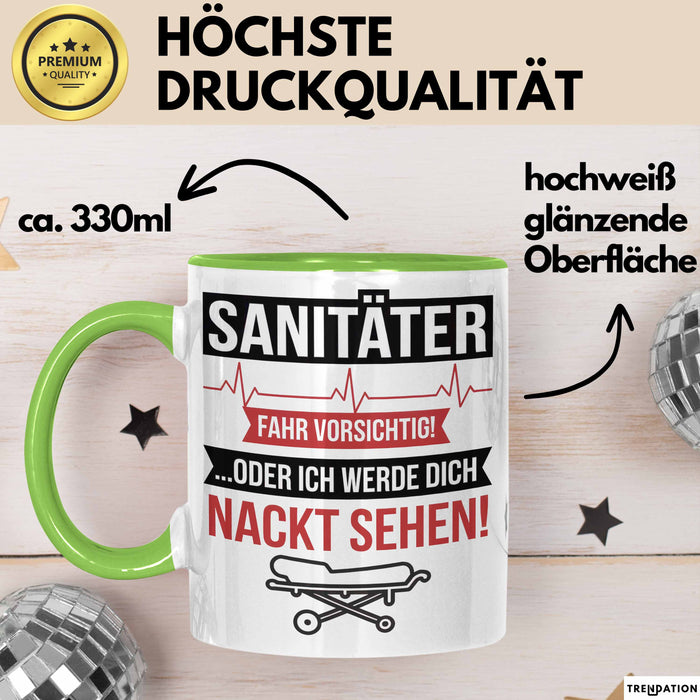 Sanitäter Tasse Geschenk Fahr vorsichtig Rettungsdienst Grün Trendation