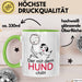 Hund Tasse Geschenk Lustiger Spruch Der Mit Dem Hund Chillt Grün Trendation