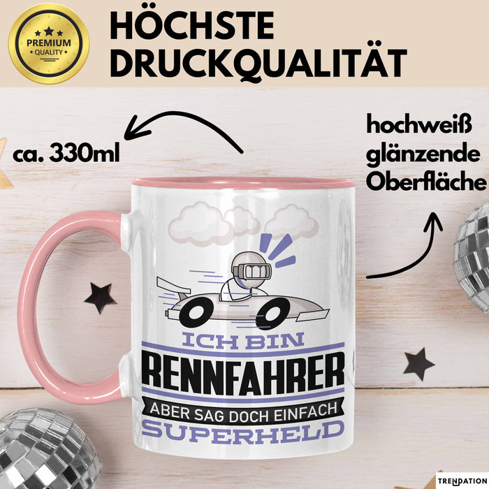 Rennfahrer Geschenk Tasse Ich Bin Rennfahrer Aber Sag Doch Einfach Superheld Lustige Geschenkdiee für Rennfahrer Kaffee-Becher Rosa Trendation