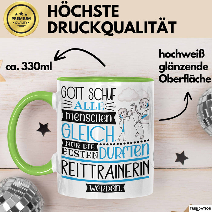 Reittrainerin Geschenk Becher Tasse Gott Schuf Alle Menschen Gleich Nur Die Besten Durfeten Reittrainerin Werden Geschenkidee Lustig Grün Trendation