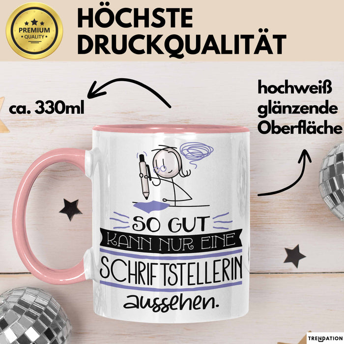 Schriftstellerin Geschenk Tasse So Gut Kann Nur Eine Schriftstellerin Aussehen Geschenkidee Geburtstag Weihnachten Lustig Rosa Trendation